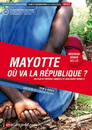 DVD_MAYOTTE1þMayotte - Où va la République ?